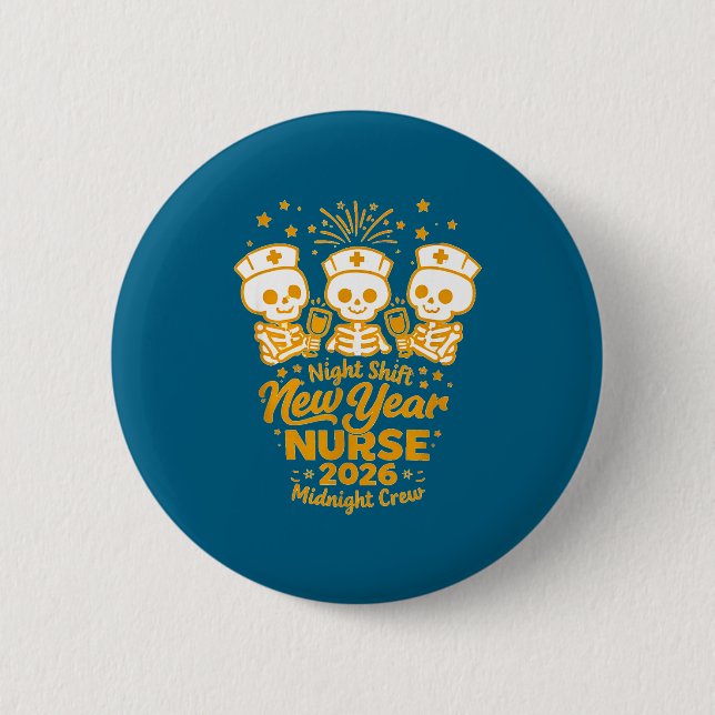 Fun Skeleton Er Icu Nurse Night Shift Crew New Yea Button (Vorderseite)