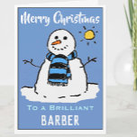 Fun Snowman Weihnachtskarte für einen Barber Feiertagskarte<br><div class="desc">Spaß Schneemann Cartoon auf einer Weihnachtskarte. Weihnachtskarte für einen Barber.</div>