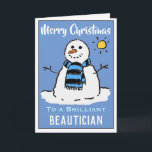 Fun Snowman Weihnachtskarte für einen Beautician Feiertagskarte<br><div class="desc">Spaß Schneemann Cartoon auf einer Weihnachtskarte. Weihnachtskarte für einen Beautician.</div>