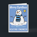 Fun Snowman Weihnachtskarte für einen Heizungsinge Feiertagskarte<br><div class="desc">Spaß Schneemann Cartoon auf einer Weihnachtskarte. Weihnachtskarte für einen Heizungsingenieur.</div>