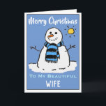 Fun Snowman Weihnachtskarte Schöne Ehefrau Feiertagskarte<br><div class="desc">Spaß Schneemann Cartoon auf einer Weihnachtskarte. Weihnachtskarte für eine schöne Ehefrau.</div>
