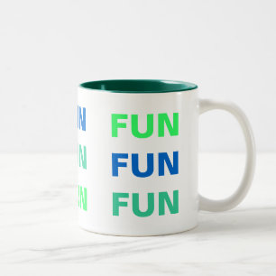FUN, SPASS, FUN, FUN Tasse