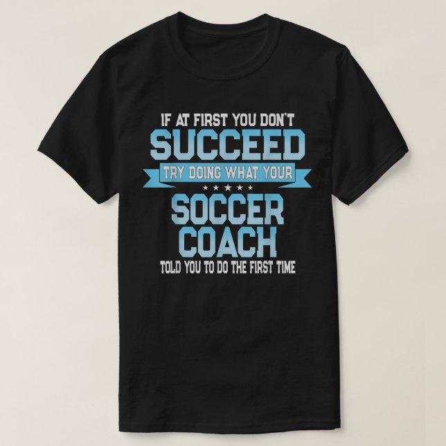 Fun Sport Coach Team Geschenk Funny Soccer Sayi T-Shirt (Design vorne)