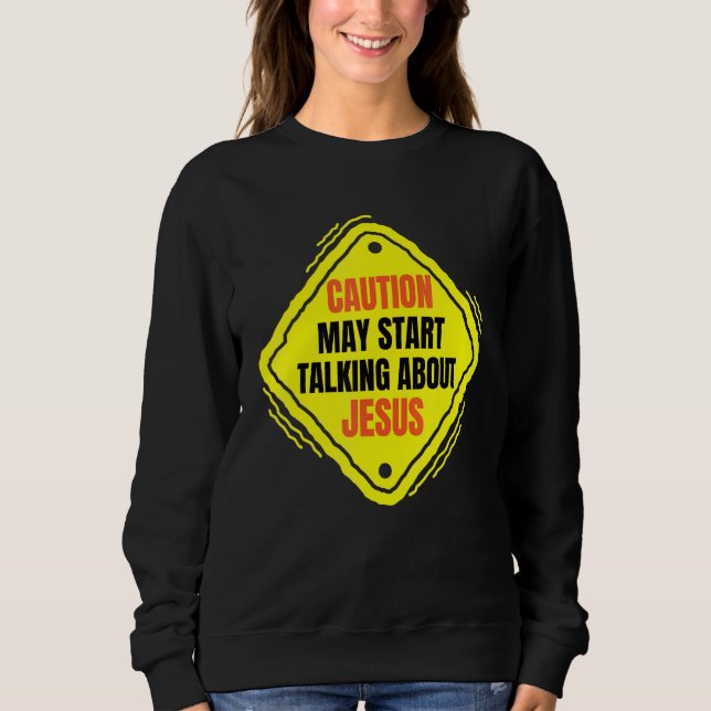 Fun Sprichwort Jesus Meme Sweatshirt (Vorderseite)