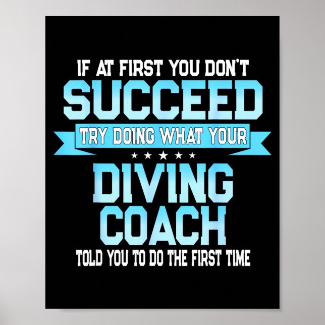 Fun Srt Coach Meme - Funny Diving Saying  Poster (Vorne)