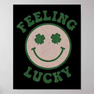Fun St Patrick Day Gefühl Lucky Smile Face Meme Poster