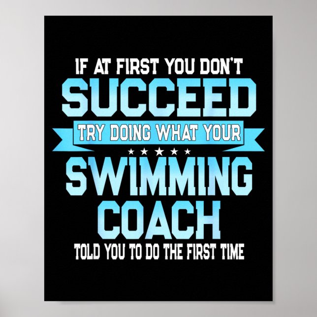 Fun Swimming Coach Meme - Funny Swimmer Saying  Poster (Vorne)