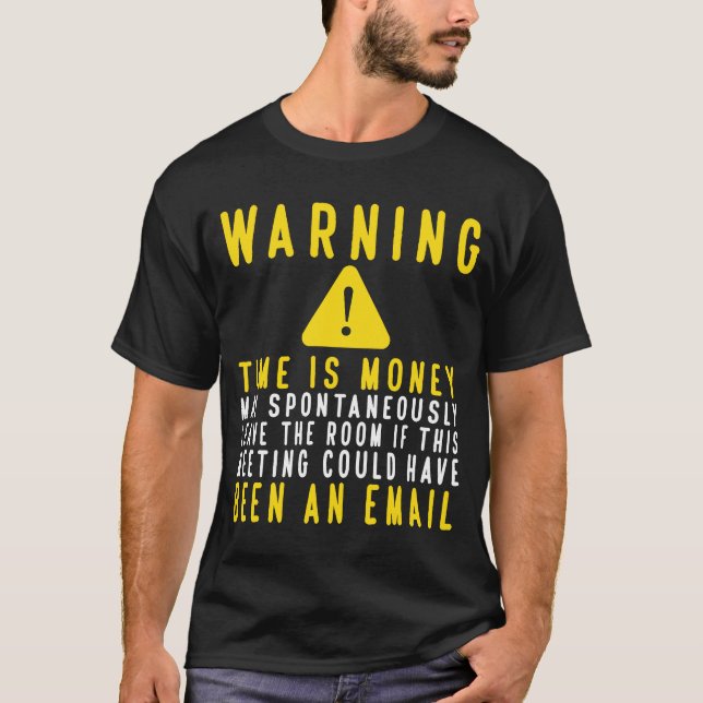 "Fun Tech Warning Sign Meeting" könnte eine E-Mail T-Shirt (Vorderseite)