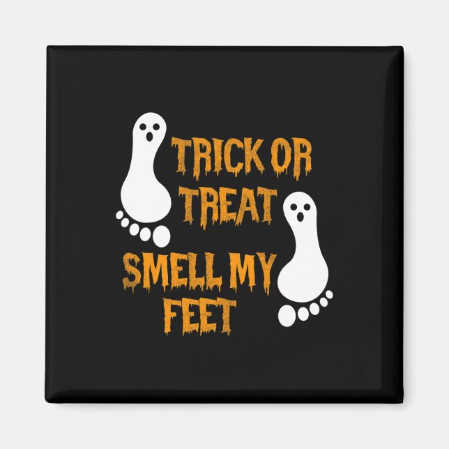 Fun Trick oder Treat duften meine Füße Halloween Magnet (Vorne)