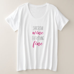 Fun Typografie Sarcasm Wine Plus-Size-T - Shirt