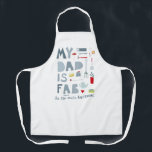 Fun Vater Schürze<br><div class="desc">Mein Vater ist Fab. Er kann alles machen. Für alle fabelhaften und phantastischen Väter da draußen. Sind sie nicht großartig?</div>