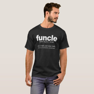 Funcle Definitions-lustiges T - Shirt-Zitat T-Shirt