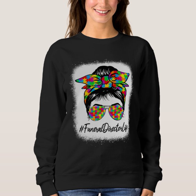 Funeral Director Messy Bun Supporting Autism Aware Sweatshirt (Vorderseite)