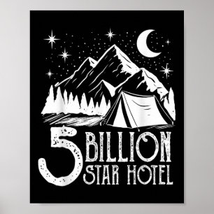 Fünf-Milliarden-Sterne-Hotel-Camping-Liebhaber-Ges Poster
