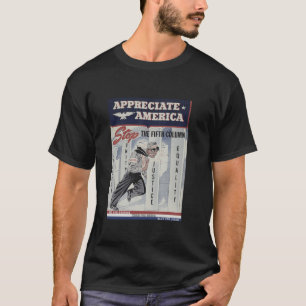 Fünfte Kolonne Vintage Kriegspropaganda USA schätz T-Shirt