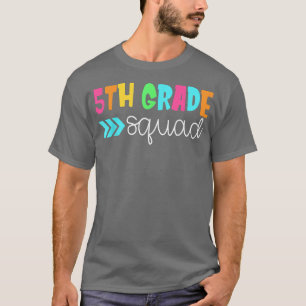 Fünfte Stufe des Squad Fünfte Klasse zurück zum Sc T-Shirt