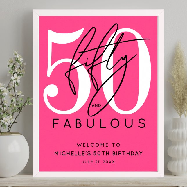 Fünfzig Fabelhafte Rosa Willkommensschild zum 50.  Poster (Fifty Fabulous Pink 50th Birthday Welcome Sign)