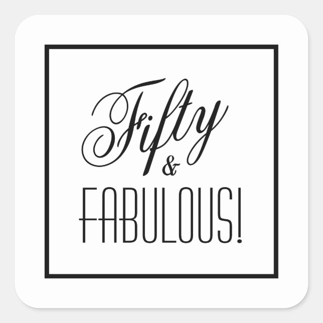 Fünfzig & FABULOUS! Weiß und Schwarz 50. Geburtsta Quadratischer Aufkleber (Vorderseite)