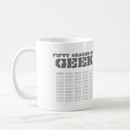 Fünfzig Shades von Geek Kaffeetasse
