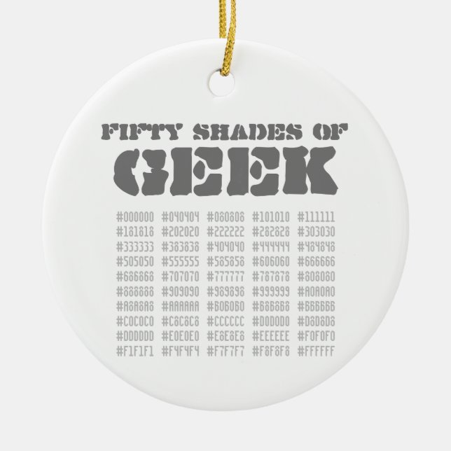 Fünfzig Shades von Geek Keramik Ornament (Vorne)