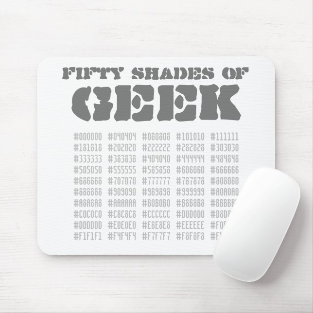 Fünfzig Shades von Geek Mousepad (Mit Mouse)