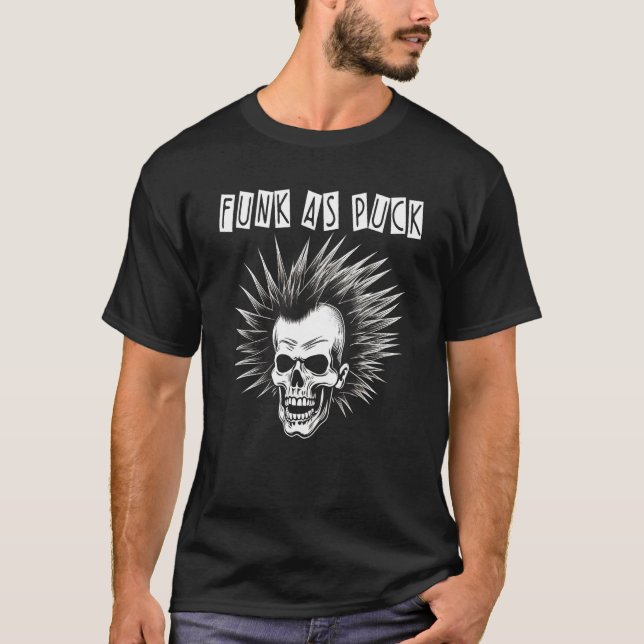Funk As Puck   Punk Rock T-Shirt (Vorderseite)