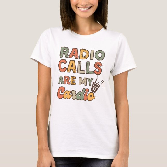 Funkanrufe sind meine besondere Cardio-Bildung T-Shirt (Vorderseite)