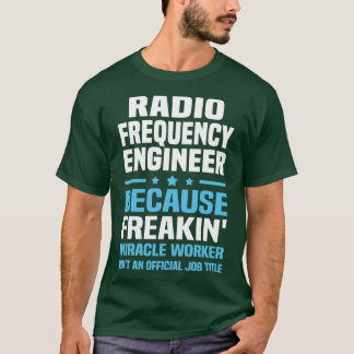 Funkfrequenzingenieur 8 T-Shirt