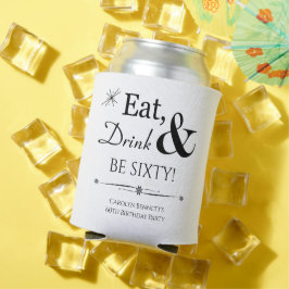 Funky isst Drink und sei sechzig Retro 60. Geburts Dosenkühler