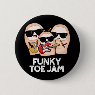 Funky Toe Jam Funny Music Pun Dark BG Button