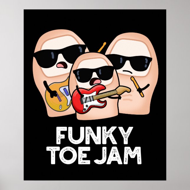 Funky Toe Jam Funny Music Pun Dark BG Poster (Vorne)