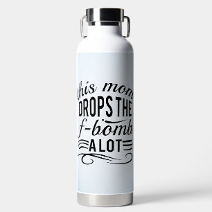 FUNNES UND SARKASTISCHES SPRICHWORT TRINKFLASCHE