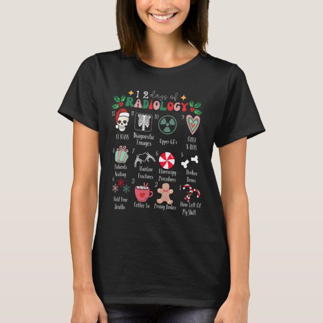 Funny 12 Days Of Radiology Christmas Radiate Xray  T-Shirt (Vorderseite)
