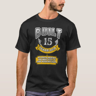Funny 15. Geburtstagsoutfit B-Day Sprichwort Alter T-Shirt