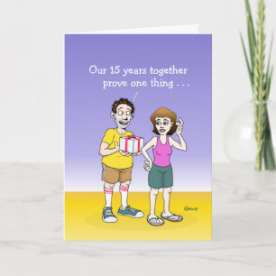 Funny 15ème anniversaire Mariage carte