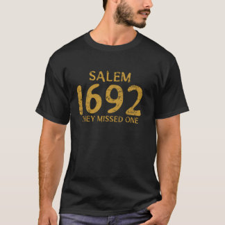 Funny 1692 sie vermissten einen Salem T-Shirt