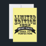 Funny 1952 Birthday Card Limited Edition Dankeskarte<br><div class="desc">Limited edition 1952 Vintage Quality Aged to perfection.</div>