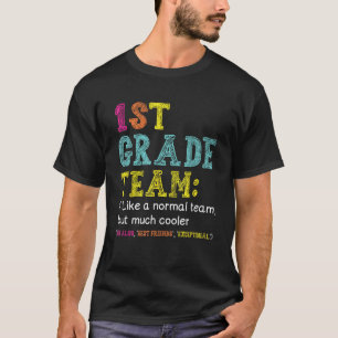 Funny 1st Team wie normal, aber Cooler zurück T T-Shirt