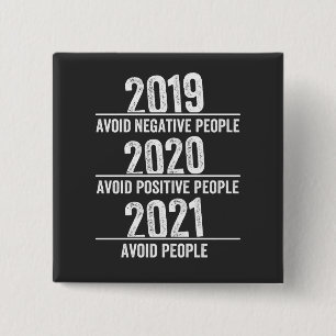 Funny 2021, Quarantine , Leute meiden, Sarcastic Button