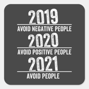 Funny 2021, Quarantine , Leute meiden, Sarcastic Quadratischer Aufkleber