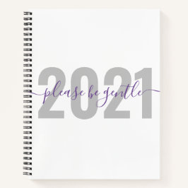 Funny 2021 Seien Sie vorsichtig Neues Jahr Notizbuch