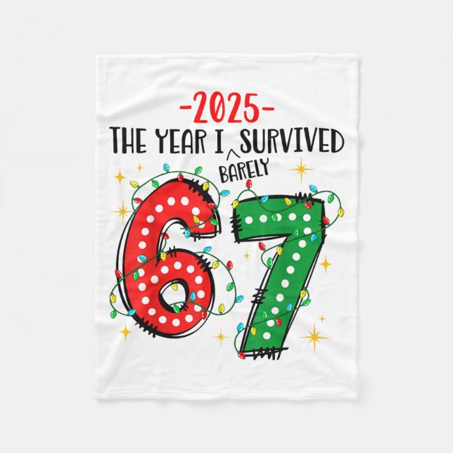 Funny 2025 The Year I Survived Barely 67 Christmas Fleecedecke (Vorderseite)