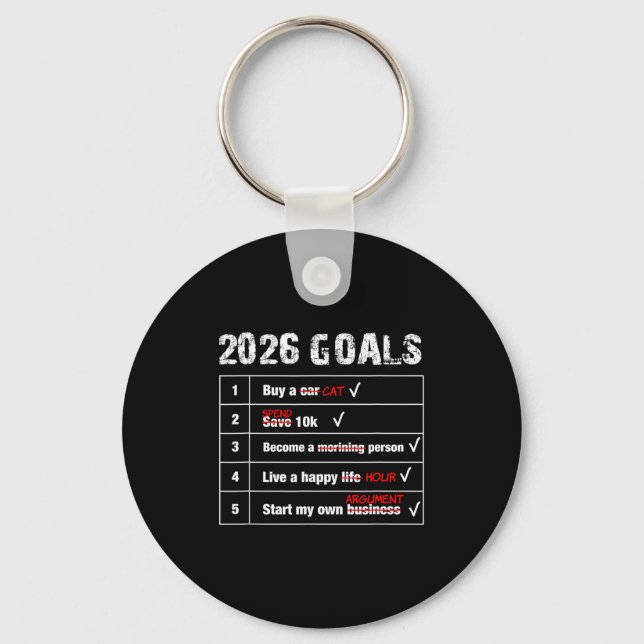 Funny 2026 Goals Hilarious New Year Sarcastic  Schlüsselanhänger (Vorderseite)