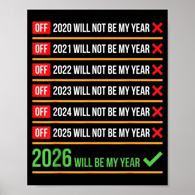 Funny 2026 Will Be My Year Sitive Comeback Humor  Poster (Vorne)