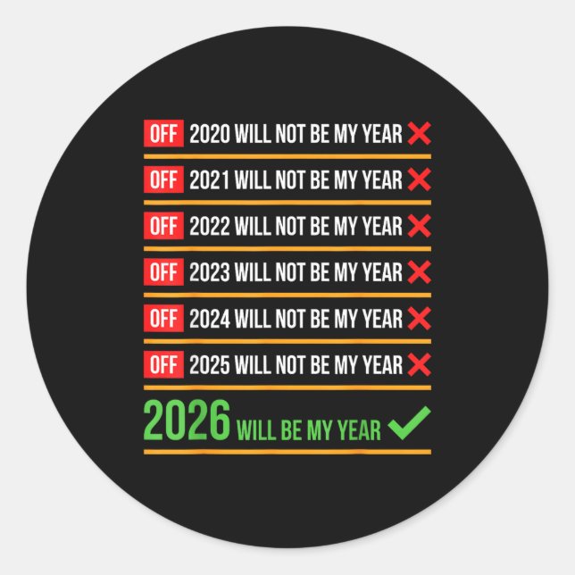 Funny 2026 Will Be My Year Sitive Comeback Humor  Runder Aufkleber (Vorderseite)