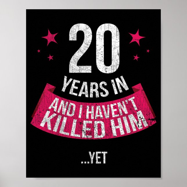 Funny 20 th Wedding Anniversary Ehefrau Geschenk T Poster (Vorne)