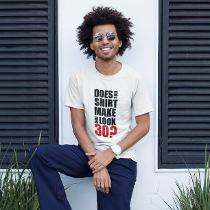 Funny 30. Geburtstag T - Shirt