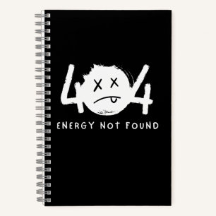 Funny 404 Fehlermeldung Energie wurde nicht gefund Notizbuch