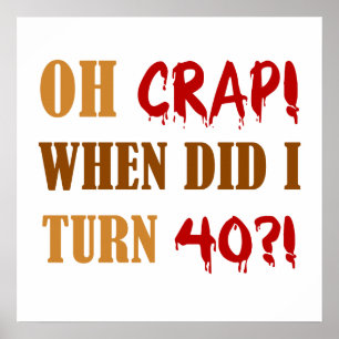 Funny 40. Geburtstag Gag Geschenk Poster