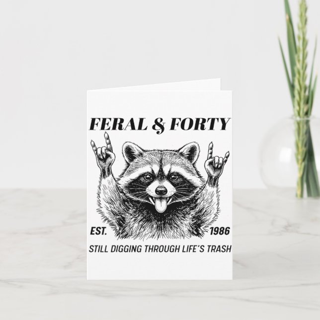 Funny 40th Birthday Est 1986 Feral &amp; Forty Rac Karte (Vorderseite)